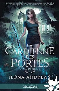 Dina Demille #1 La gardienne des portes de Ilona Andrews