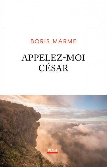 Appelez-moi César de Boris MARME