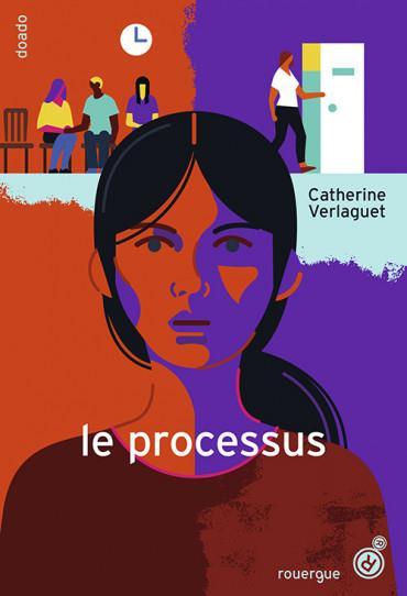 Catherine Verlaguet – Le processus *** Catherine Verlaguet – Le processus ***