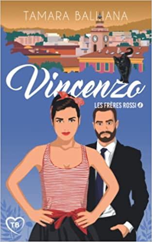Mon avis sur Vincenzo, le 4ème tome de la saga Les Frères Rossi de Tamara Balliana