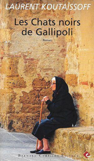 Les Chats noirs de Gallipoli, de Laurent Koutaïssoff