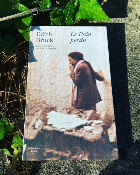 J’ai lu: Le pain perdu d’Edith Bruck