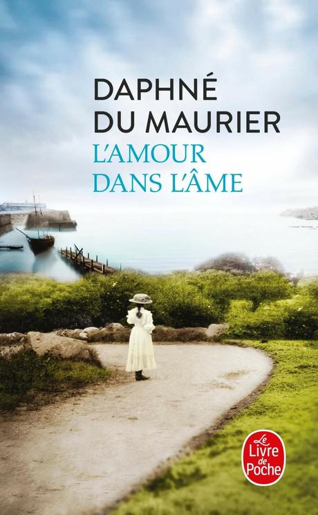 L'amour dans l'âme de Daphné DU MAURIER