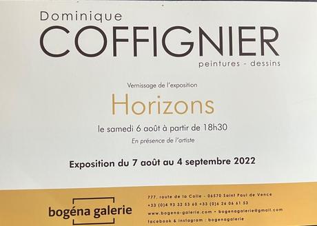 Bogéna Galerie  –  » Horizons  » 7 Août au 4 Septembre 2022. à Saint Paul de Vence.