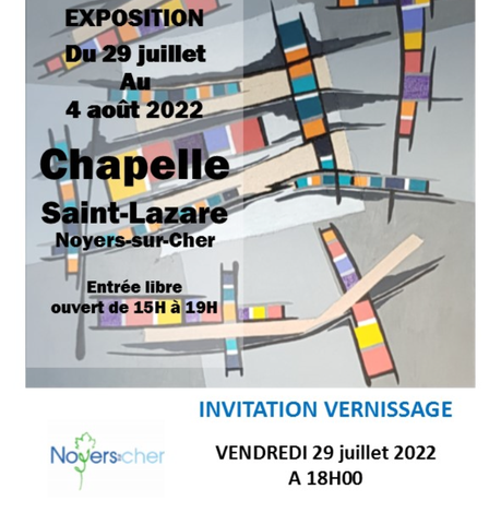 L’Art à la Chapelle de Noyers-sur-cher 29 Juillet au 4 Août 2022.