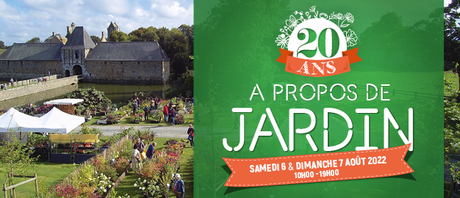 Chateau de Gratot - A propos de jardin - Edition 20 ans les 6 et 7 août 2022 !
