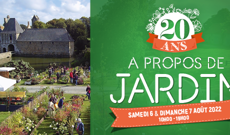 Chateau de Gratot - A propos de jardin - Edition 20 ans les 6 et 7 août 2022 !