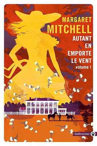 Autant en emporte le vent de Margaret MITCHELL
