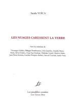 (Note de lecture) Sanda Voïca, Les nuages caressent la terre, par Christophe Esnault (Note de lecture) Sanda Voïca, Les nuages caressent la terre, par Christophe Esnault