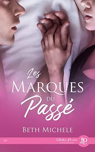 Mon avis sur Les marques du passé de Beth Michele Mon avis sur Les marques du passé de Beth Michele