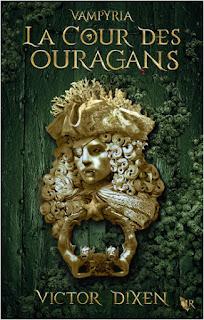 Vampyria t.3: La Cour des Ouragans de Victor Dixen