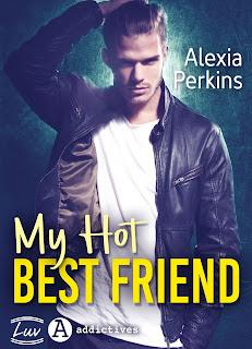 My Hot Best Friend d’Alexia Perkins