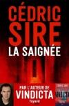 Cédric Sire – La Saignée