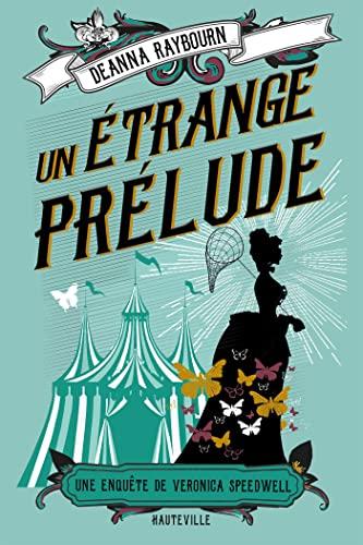 Mon avis sur Un étrange prélude de Deanna Raybourn