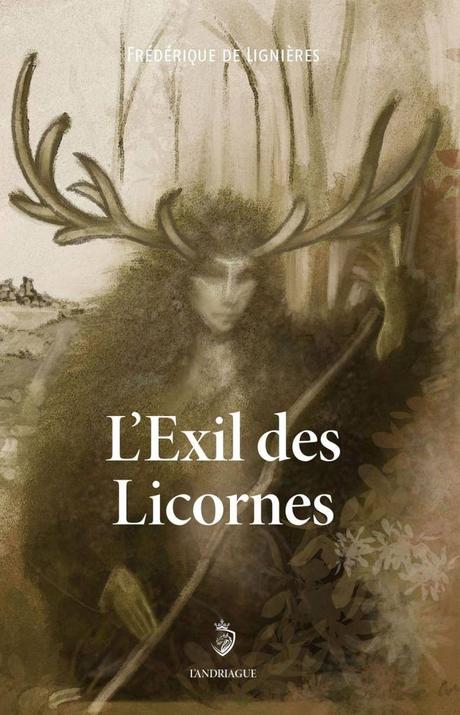 L’Exil des Licornes de Frédérique de Lignières