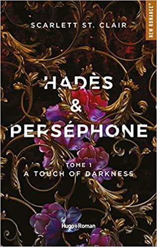 Mon avis sur Hadès et Perséphone: A touch of Darkness de Scarlett St Clair