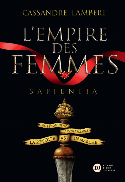 L'Empire des Femmes, tome 1 - Sapientia