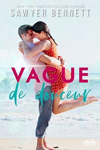 Mon avis sur Vague de douceur de Sawyer Bennett