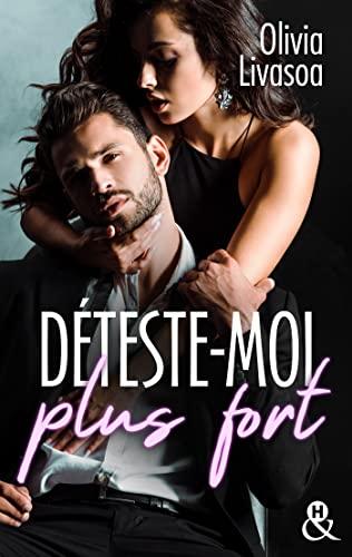 A vos agendas: Découvrez Déteste-moi plus fort d'Olivia Livasoa