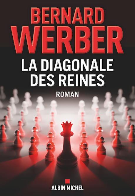News : La Diagonale des reines - Bernard Werber (Albin Michel)