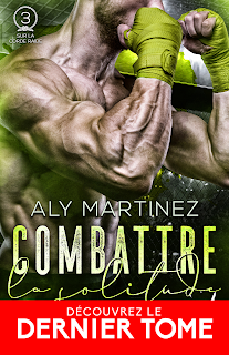 Sur la corde raide #3 Combattre la solitude de Aly Martinez