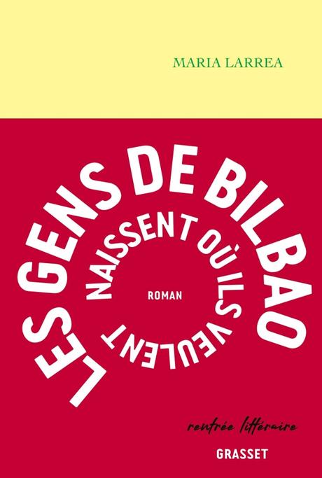 Les gens de Bilbao naissent où ils veulent Les gens de Bilbao naissent où ils veulent