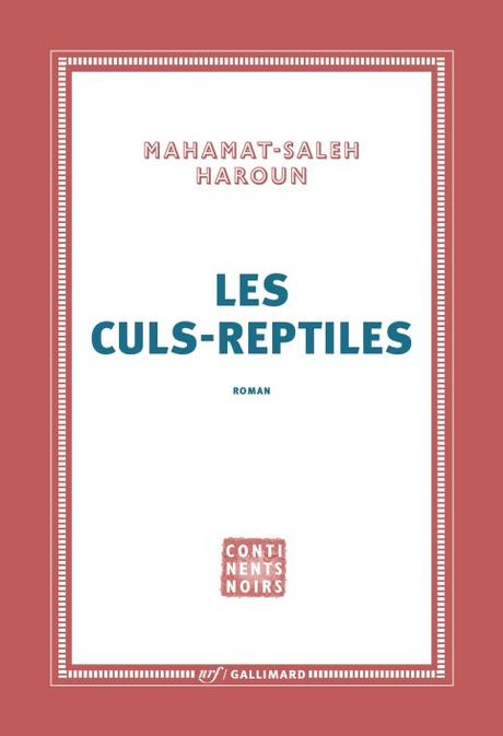 Les culs-reptiles, de Mahamat-Saleh Haroun
