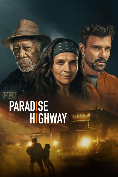 Critique Ciné : Paradise Highway (2022)