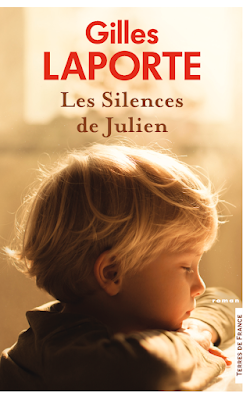 A propos de mon roman « Les Silences de Julien » (Presses...
