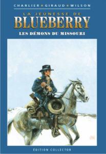 Blueberry, Les démons du Missouri (Charlier, Giraud, Wilson) – Editions Altaya – 12,99€