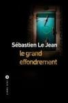 Sébastien Le Jean – Le grand effondrement