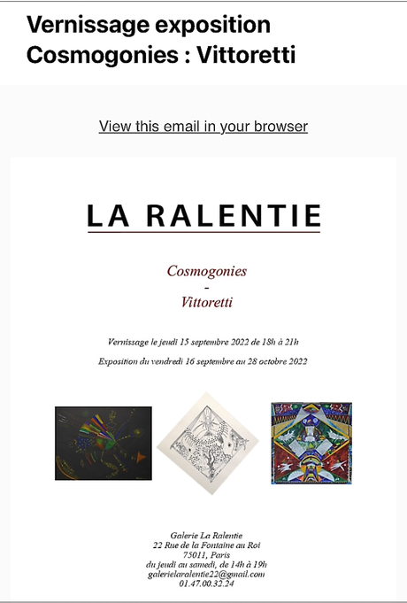 Galerie La Ralentie – » exposition Cosmogonies  » par Vittoretti – 16 Septembre au 28 Octobre 2022.