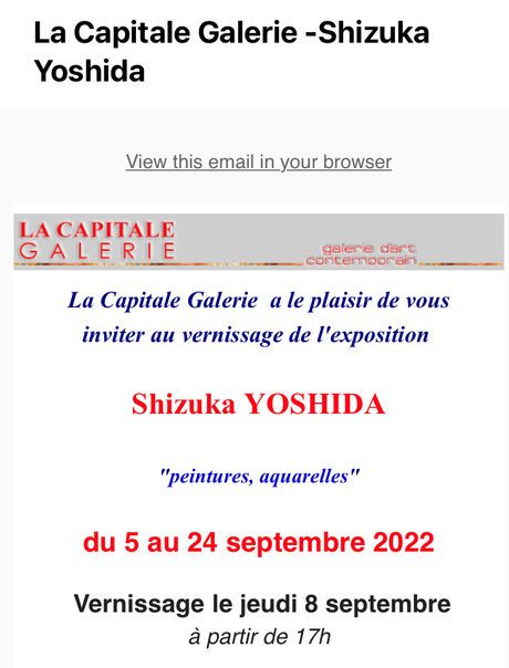 Galerie La Capitale – exposition Shizuka Yoshida  » peintures , aquarelles.  5/24 Septembre 2022.
