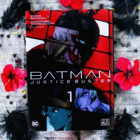 Batman justice buster, tome 1