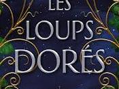 gilded wolves loups dorés Roshani Chokshi