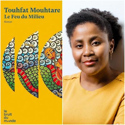 Touhfat Mouhtare : Le feu du Milieu