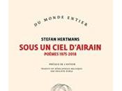 (Note lecture) Stefan Hertmans, Sous ciel d'airain, poèmes 1975-2018, André Hirt