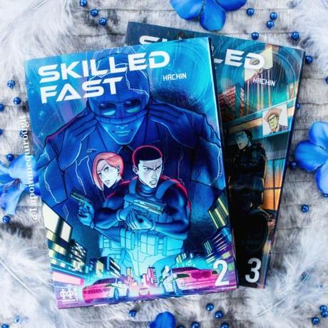 Skilled fast, tome 2 et 3 (Derniers tomes)