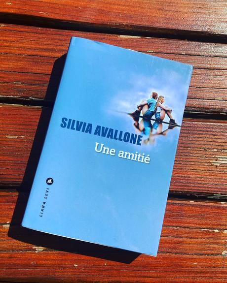 J’ai lu: Une amitié de Silva Avallone
