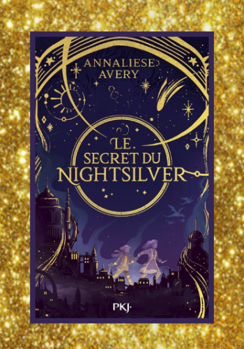 Le secret du Nightsilver T.1, Annaliese Avery