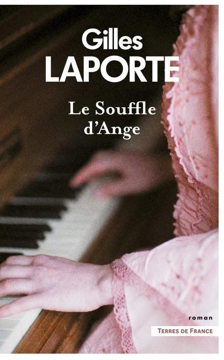 Le souffle d’Ange, de Gilles Laporte
