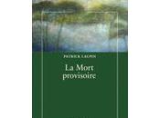 (Anthologie permanente), Patrick Laupin, Mort provisoire