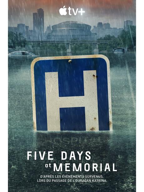 Five Days at Memorial Hospital (Mini-series, 8 épisodes) : dans l'enfer de l'ouragan