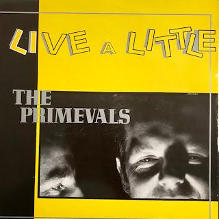 The Primevals - Live A Little (1987)