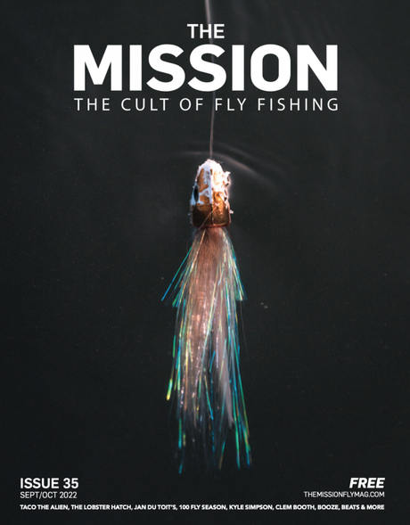 THE MISSION – The Cult Of Fly Fishing –  N°35