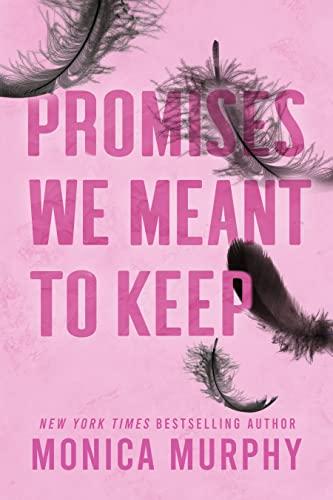 Mon avis sur Promises we meant to keep de Monica Murphy