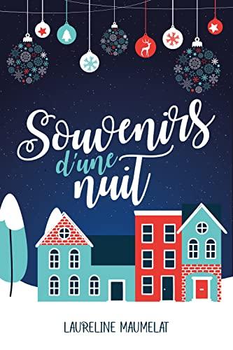 A vos agendas: Découvrez Souvenirs d'une nuit de Laureline Maumelat A vos agendas: Découvrez Souvenirs d'une nuit de Laureline Maumelat
