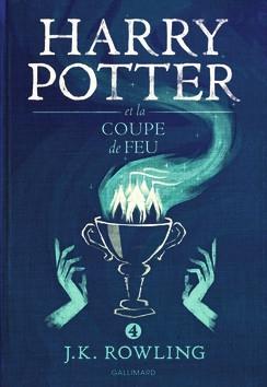 Harry Potter, tome 4 : Harry Potter et la Coupe de Feu ~ J.K Rowling.
