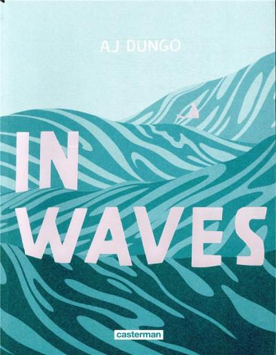 In waves – AJ DUNGO
