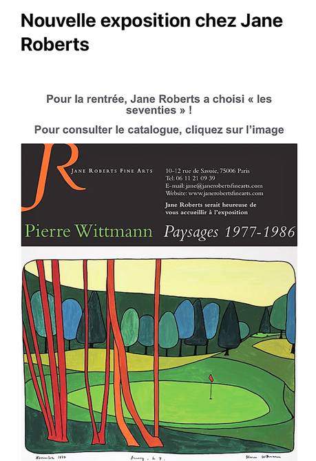 Galerie Jane Roberts  « Pierre Wittman -paysages 1977-1986 » à partir du 11 Octobre 2022.